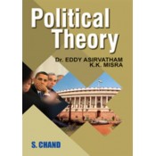 S. Chand's Political Theory by Eddy Asirvatham & K K Misra